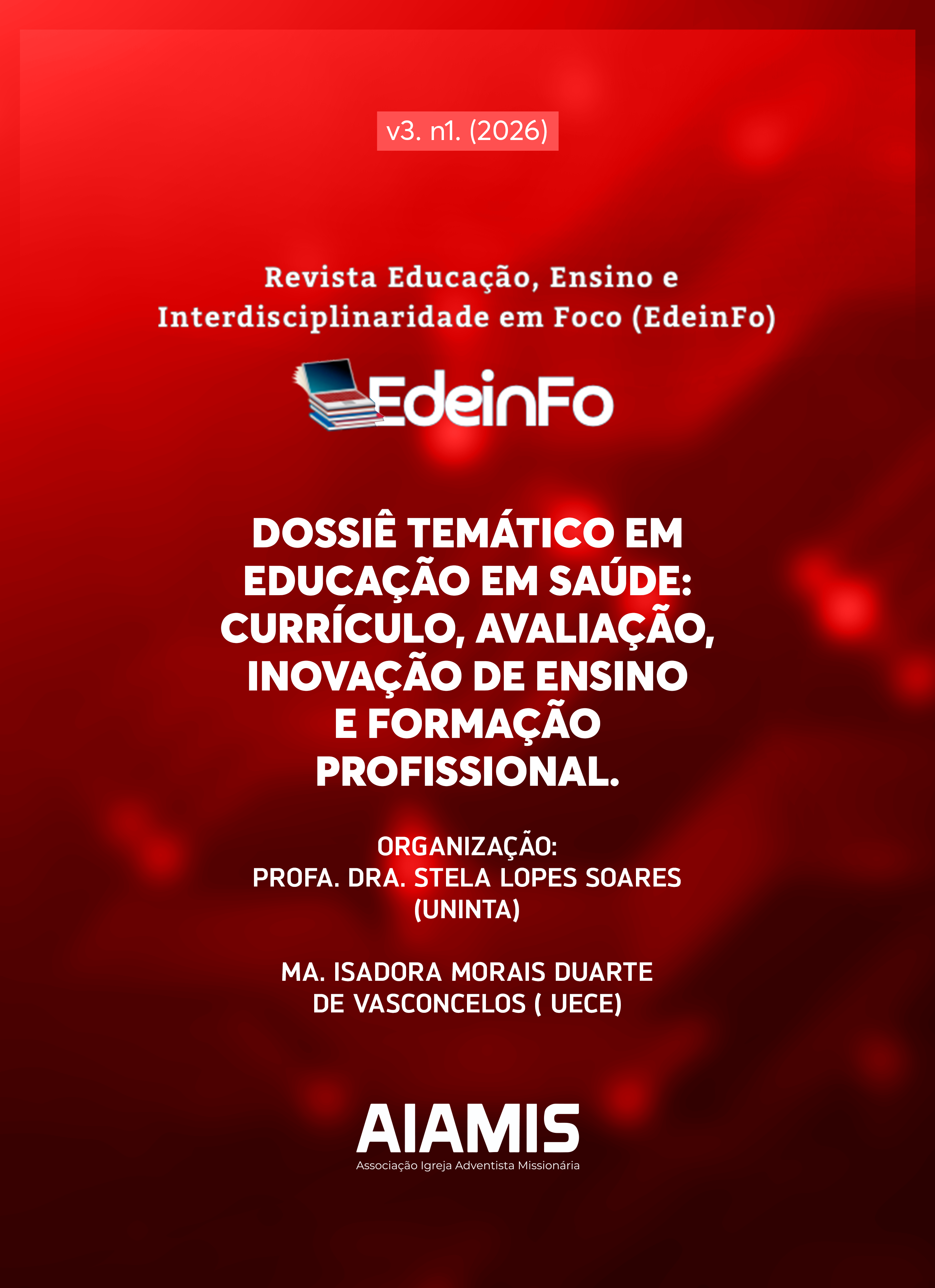 					Visualizar v. 3 n. 1 (2026): Dossiê Temático: Educação em Saúde: Currículo, Avaliação, Inovação de Ensino e Formação Profissional
				